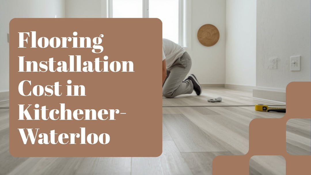 Installer laying vinyl plank flooring in a Kitchener-Waterloo home - flooring installation cost guide 2026